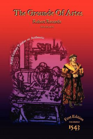 Knjiga The Grounde of Artes Robert Recorde