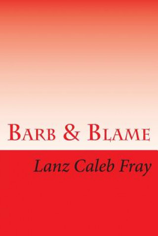 Книга Barb & Blame: ein susser Kuss Herr Lanz Caleb Fray