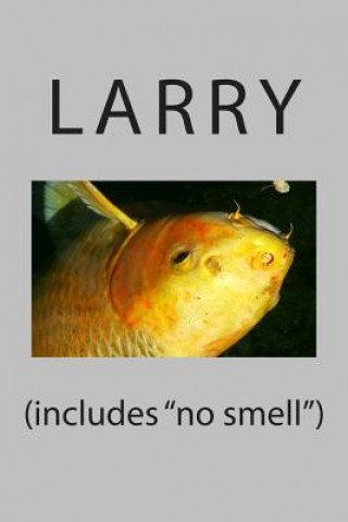 Kniha (includes "no smell") Larry