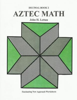 Buch Aztec Math-Decimal Book John H Lettau