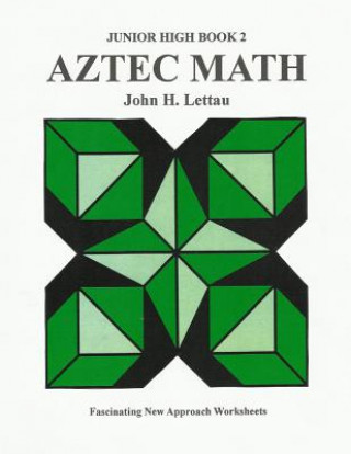 Książka Aztec Math Jr. Hi. Book Two John H Lettau