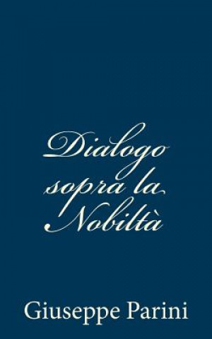 Könyv Dialogo sopra la Nobilt? Giuseppe Parini