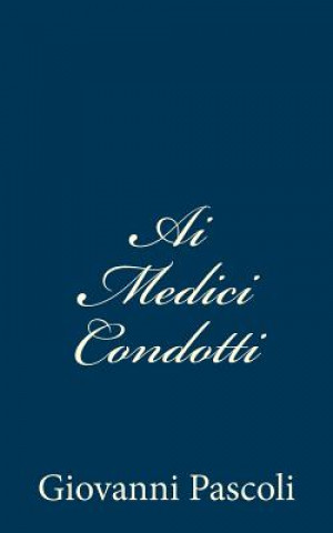 Carte Ai Medici Condotti Giovanni Pascoli