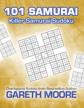 Kniha Killer Samurai Sudoku: 101 Samurai Gareth Moore