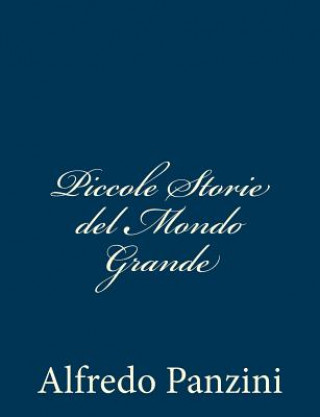 Kniha Piccole Storie del Mondo Grande Alfredo Panzini