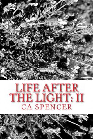 Książka Life After The Light: II C a Spencer