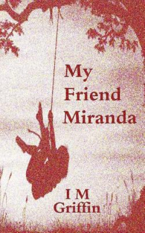 Carte My Friend Miranda I M Griffin