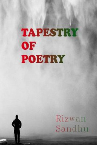 Könyv A Tapestry of Poetry MR Rizwan Majid Sandhu