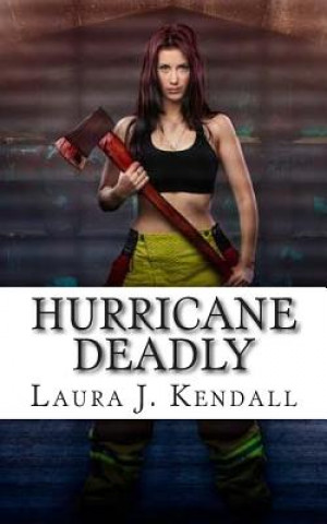 Knjiga Hurricane Deadly Laura J Kendall