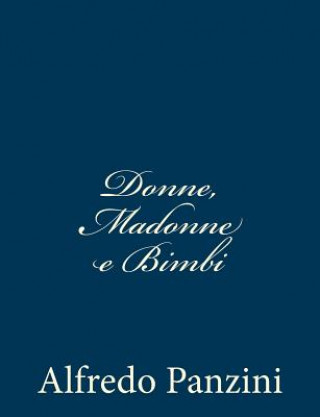 Carte Donne, Madonne e Bimbi Alfredo Panzini
