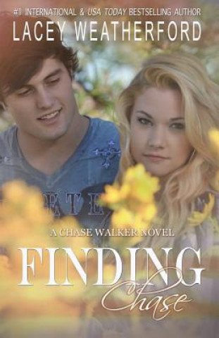 Книга Finding Chase Lacey Weatherford