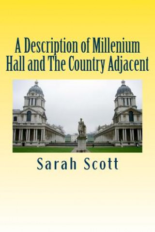 Carte A Description of Millenium Hall and The Country Adjacent Sarah Scott