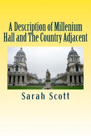 Book A Description of Millenium Hall and The Country Adjacent Sarah Scott