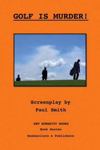 Książka Golf is Murder! A Screenplay Paul Smith