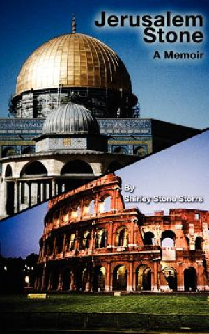 Carte Jerusalem Stone -- a Memoir MS Shirley Stone Storrs