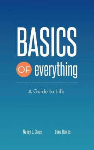 Книга Basics of Everything Nancy L Claus