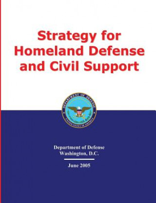 Carte Strategy for Homeland Defense and Civil Support U S Department of Defense