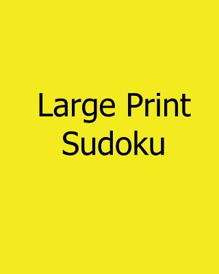 Carte Large Print Sudoku: Fun, Large Grid Sudoku Puzzles Jason Curtsen