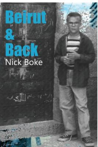 Carte Beirut and Back MR Nick Boke