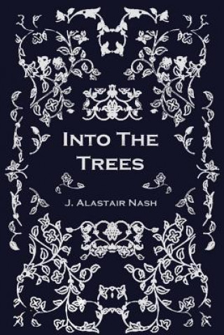 Carte Into The Trees J Alastair Nash