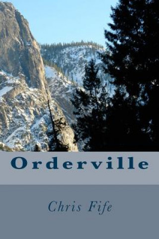 Book Orderville Chris Fife