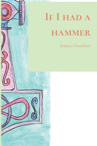 Kniha If I had a hammer Jessica Chambers