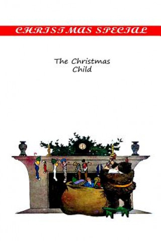 Carte The Christmas Child Hesba Stretton
