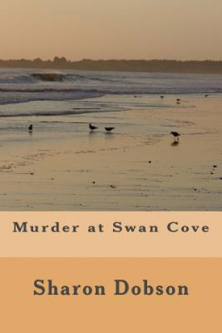 Kniha Murder at Swan Cove Sharon Dobson