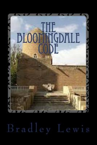 Kniha Bloomingdale Code Bradley Lewis