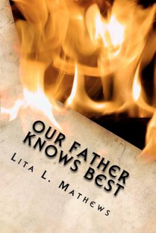 Kniha Our Father Knows Best Lita L Mathews