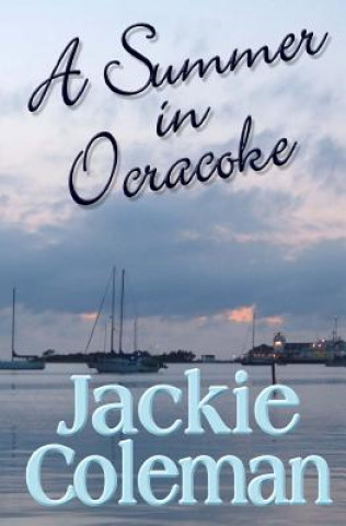 Knjiga A Summer in Ocracoke Jackie Coleman