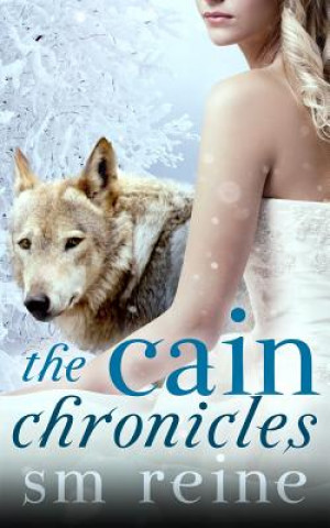 Knjiga The Cain Chronicles S M Reine