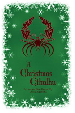 Carte A Christmas Cthulhu David Griffiths