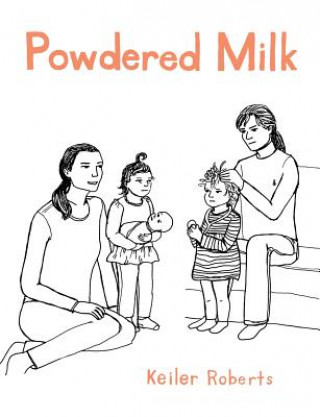 Kniha Powdered Milk: Collected Stories Keiler Roberts