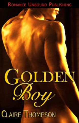 Kniha Golden Boy Claire Thompson