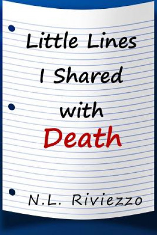 Książka Little Lines I Shared with Death N L Riviezzo