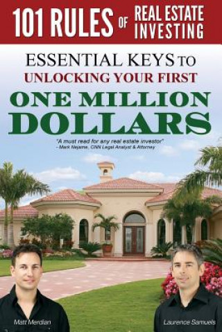 Knjiga 101 Rules of Real Estate Investing: Essential Keys to Unlocking your first $1,000,000 Matt Merdian