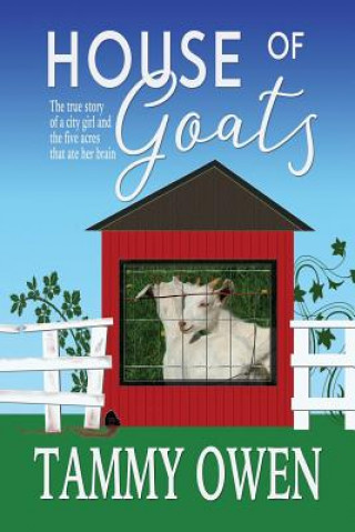 Kniha House of Goats Tammy Owen