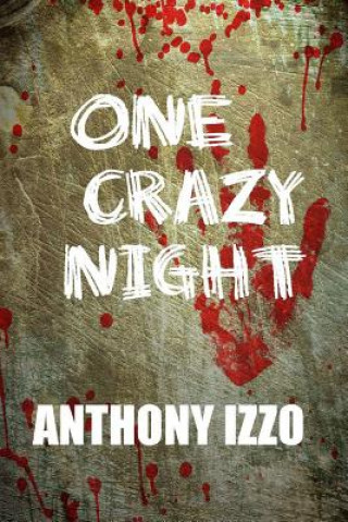 Kniha One Crazy Night Anthony Izzo