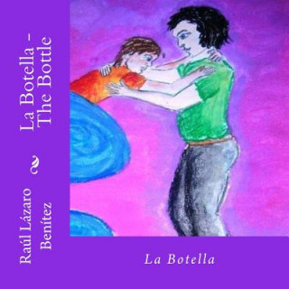 Knjiga La Botella Raul Benitez