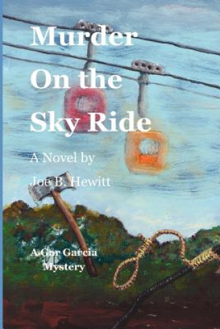 Könyv Murder on the Sky Ride Joe B Hewitt