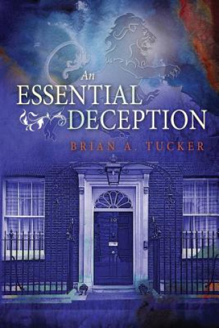 Knjiga An Essential Deception Brian a Tucker