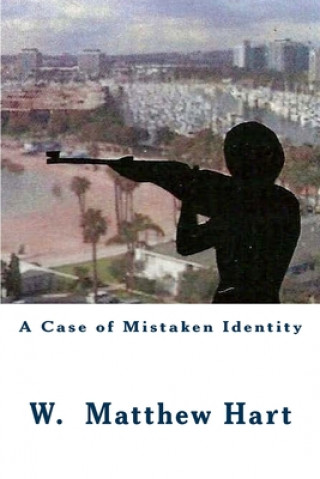 Книга A Case of Mistaken Identity MR W Matthew Hart