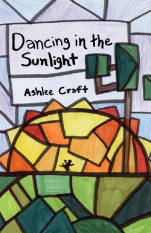 Książka Dancing in the Sunlight Ashlee Craft