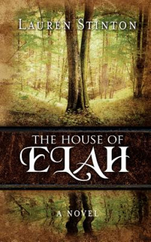 Carte The House of Elah Lauren Stinton