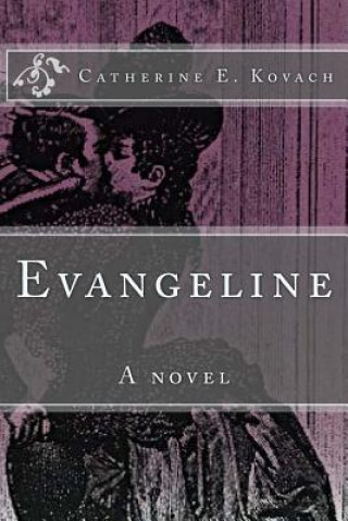 Knjiga Evangeline Catherine E Kovach