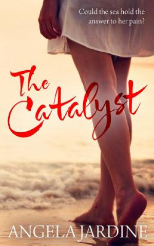 Knjiga The Catalyst Angela Jardine