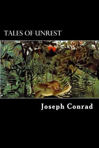 Könyv Tales of Unrest Joseph Conrad