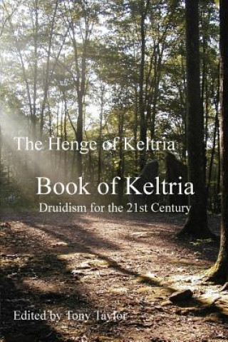Kniha Book of Keltria: Druidism for the 21st Century C L McGinley