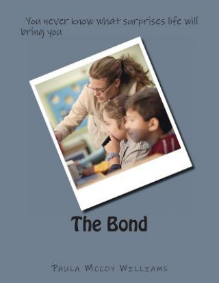 Livro The Bond Mrs Paula McCoy Williams